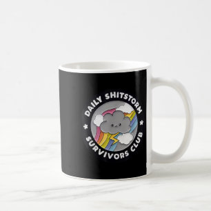 Daily Shitstorm Survivors Club Funny Rainbow Cloud Coffee Mug