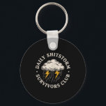 Daily Shitstorm Survivors Club Funny Sarcastic Key Ring<br><div class="desc">Daily Shitstorm Survivors Club Funny Sarcastic Humor</div>