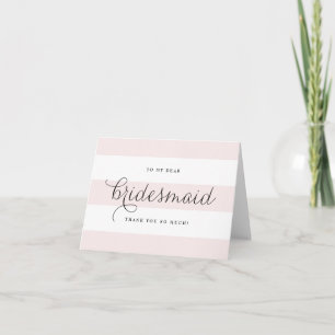 Dainty Script & Pink Stripes Bridesmaids Thank You Card