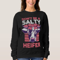 Dairy Cow Farmer Cow Farming Don't Be A Salty Heif