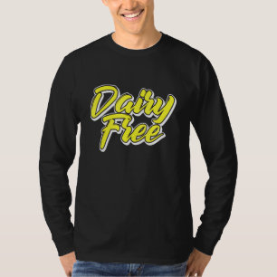 Dairy Free Stop Eating Animal Start Plant Based Fo T-Shirt