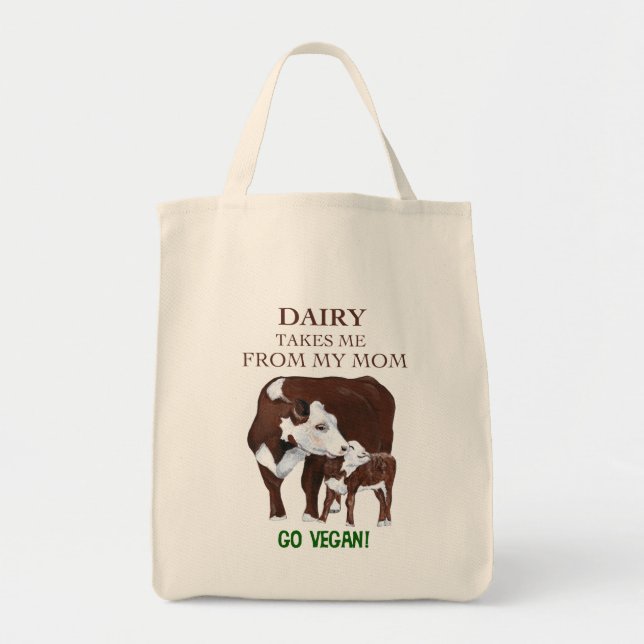 Dairy Takes Me from my MOM Vegan Grocery Bag (Front)