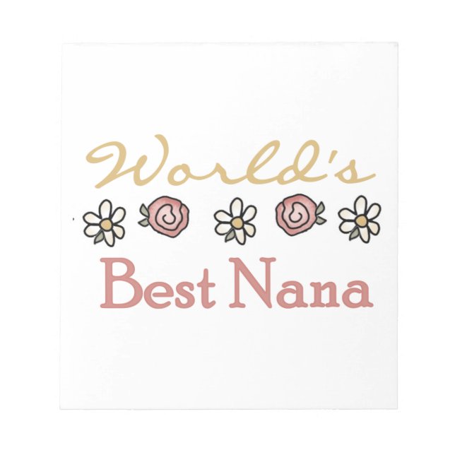 Daisies and Roses Best Nana Gifts Notepad (Front)