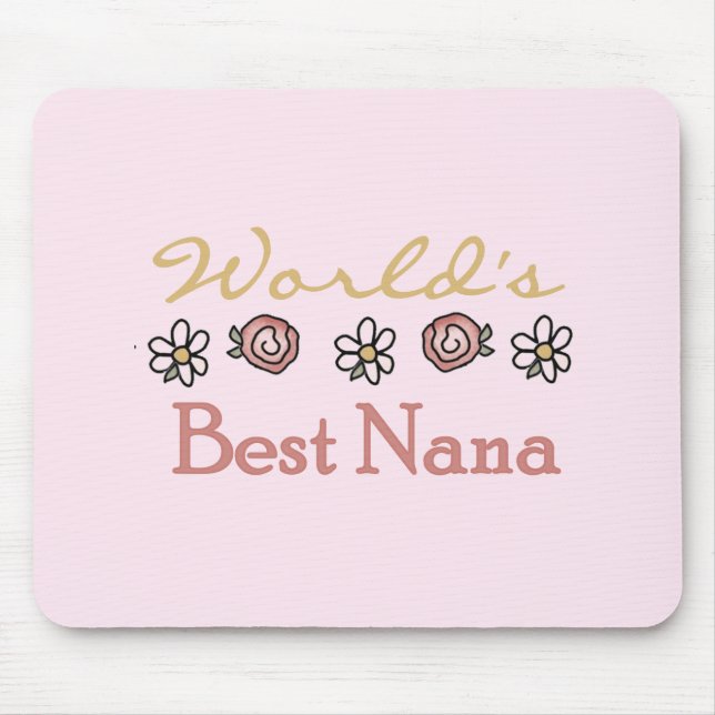 Daisies and Roses Worlds Best Nana Mouse Pad (Front)