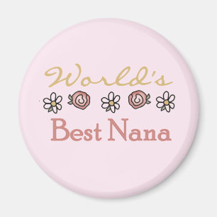 Daisies and Roses World's Best Nana Tshirts Magnet