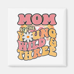 Daisy Birthday Mum Young Wild 3 Boho 3rd Birthday Magnet