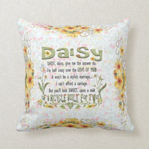 Daisy, Daisy, Give Me Your Answer Do Cushion