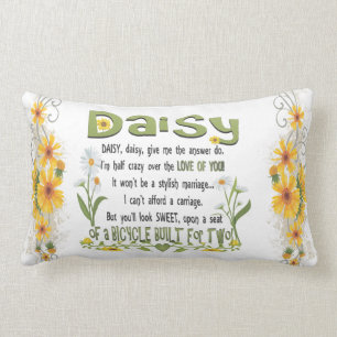 Daisy, daisy give me your answer do. lumbar cushion