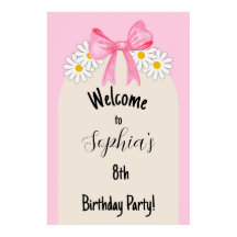 Daisy Flower and Bow Birthday Welcome Poster