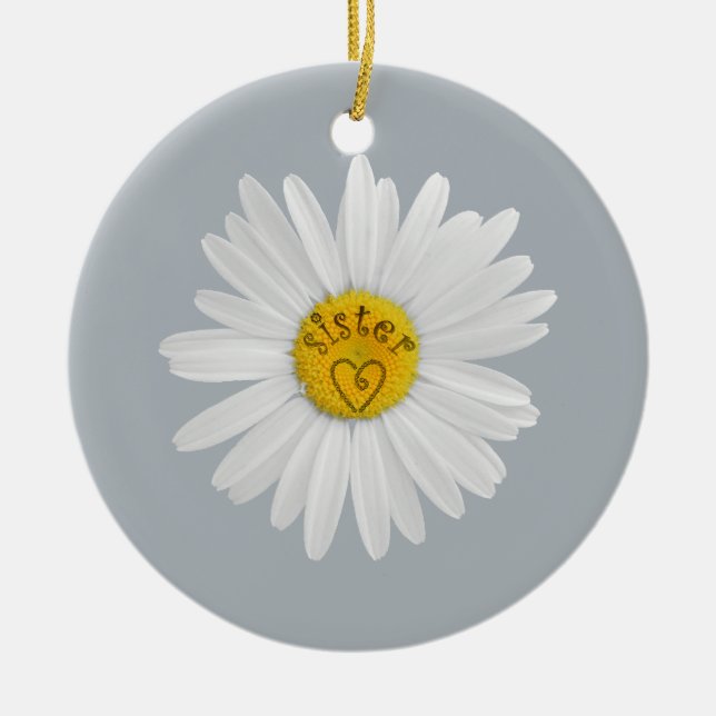 Daisy Flower For Sister Art Customise Background Ceramic Ornament (Front)