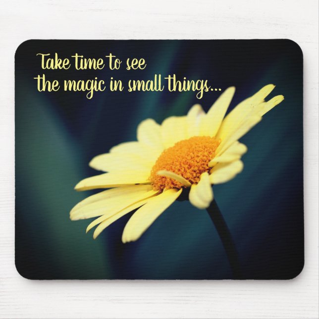 Daisy Flower Inspirational Quote Mouse Pad (Front)