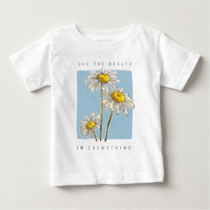 Daisy Flowers Beauty Slogan Baby T-Shirt