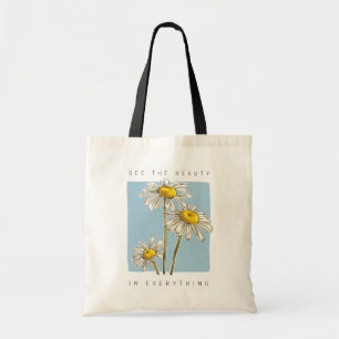 Daisy Flowers Beauty Slogan Tote Bag