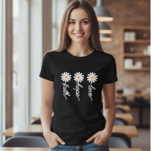 Daisy Shirt, Wildflower Shirt, love, hope, faith T-Shirt