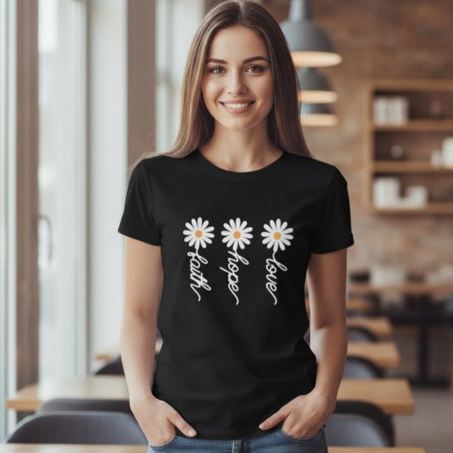 Daisy Shirt, Wildflower Shirt, love, hope, faith T-Shirt (Creator Uploaded)
