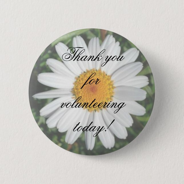 Daisy Thank you for volunteering today! 6 Cm Round Badge (Front)