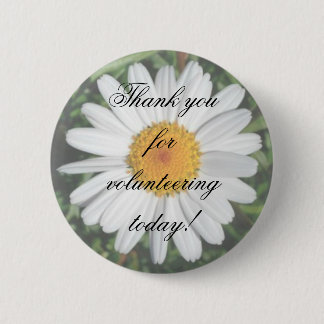 Daisy Thank you for volunteering today! 6 Cm Round Badge