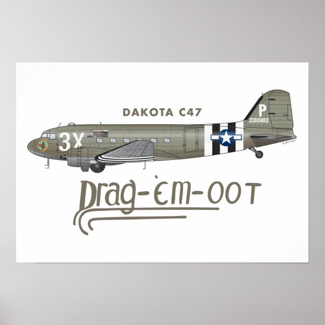 DAKOTA C47 SKYTRAIN - DRAG 'EM OOT POSTER (Front)