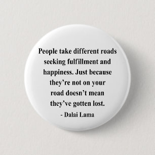 dalai lama quote 1a 6 cm round badge