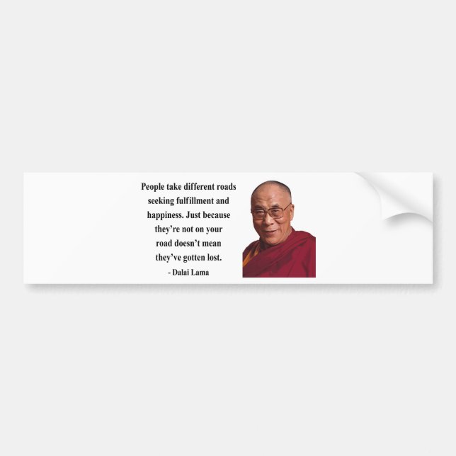 dalai lama quote 1b bumper sticker (Front)