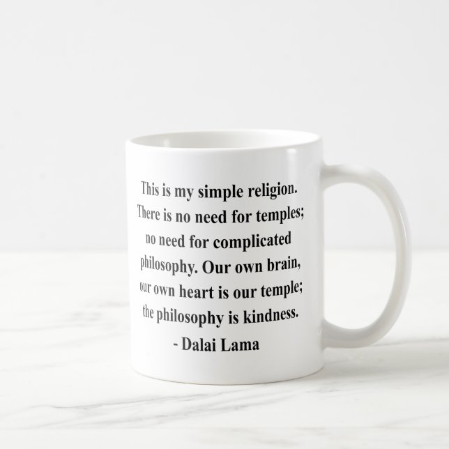 dalai lama quote 6a coffee mug (Right)