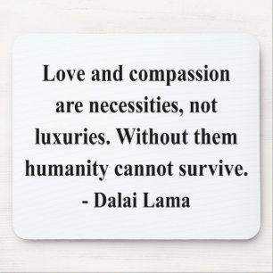 dalai lama quote 8a mouse pad