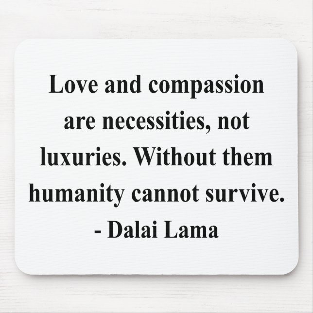dalai lama quote 8a mouse pad (Front)