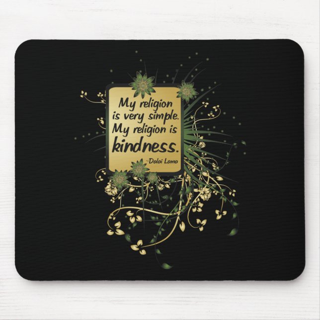 Dalai Lama Religion Quote Mouse Pad (Front)