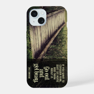 Dale Carnegie Inspirational Quote "Get busy" iPhone 15 Case