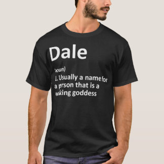 DALE Definition Personalised Name Funny Birthday G T-Shirt