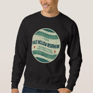 Dale Hollow Reservoir Shark Free and Unsalted Camp Sweatshirt