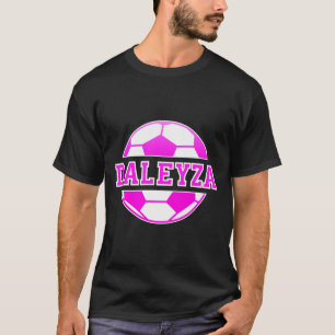 Daleyza Name Girls Soccer Play Football Sports Fan T-Shirt