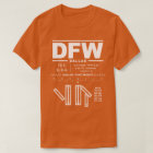 Dallas Fort Worth Int'l Airport DFW T-Shirt