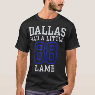 Dallas Had A Little Lamb Sport Design Apparel T-Shirt