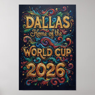 Dallas Home of the World Cup 2026  Gold Typography Poster