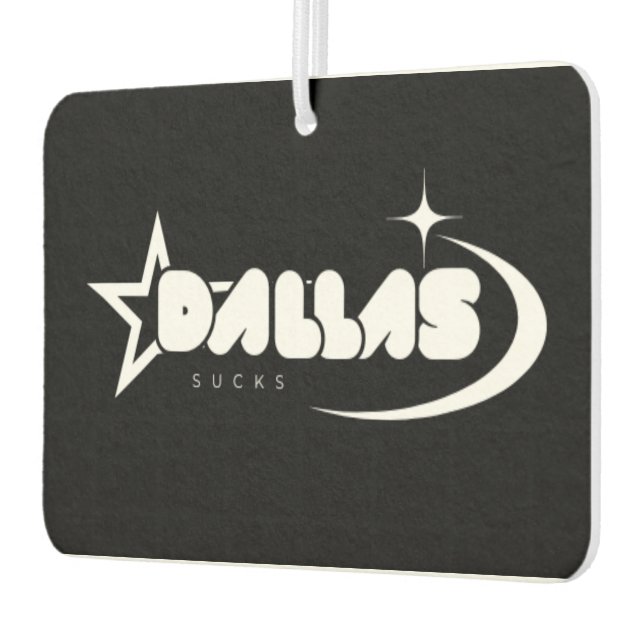 Dallas Sucks Air Freshener – Fresh Scents, Fierce  (Left)
