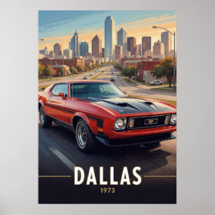 Dallas Texas Classic Performance Car 1973 Poster