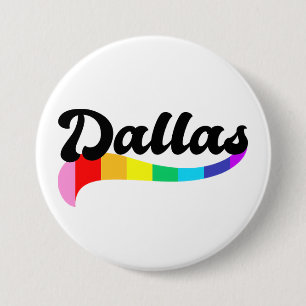 Dallas Texas rainbow gay pride TX LGBTQ rights 7.5 Cm Round Badge