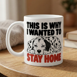 Dalmatian Antisocial Sarcastic Dog Lover Gift Coffee Mug