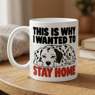 Dalmatian Antisocial Sarcastic Dog Lover Gift Coffee Mug