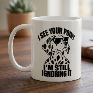 Dalmatian Antisocial Sarcastic Puppy Dog Gift Coffee Mug