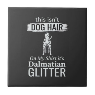 Dalmatian Dog Hair Glitter Funny Pet Ceramic Tile