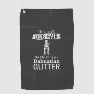 Dalmatian Dog Hair Glitter Funny Pet Golf Towel