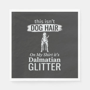 Dalmatian Dog Hair Glitter Funny Pet Napkin