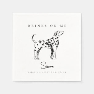 Dalmatian Dog Sketch Drinks on Me Pet Wedding Napkin