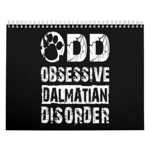 Dalmatian Gift   Odd Obsessive Dalmatian Disorder Calendar