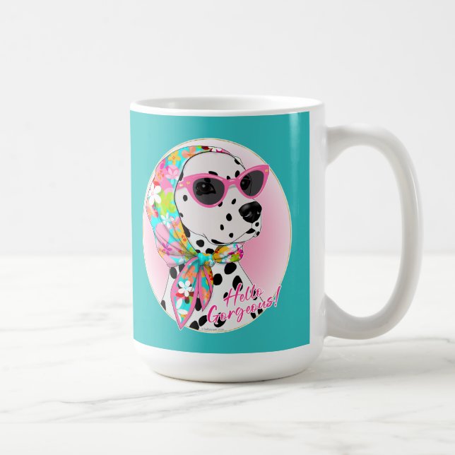Dalmatian Hello Gorgeous! Coffee Mug (Right)