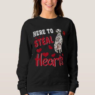 Dalmatian Here To Steal Hearts Funny Dog Valentine Sweatshirt