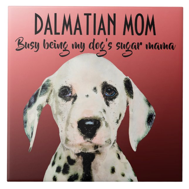 Dalmatian Mum Ceramic Tile (Front)