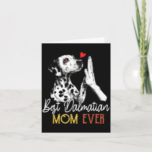 Dalmatian mum ever funny dog mama mother's day  card